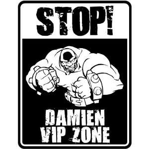 New  Stop    Damien Vip Zone  Parking Sign Name 