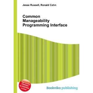  Common Manageability Programming Interface Ronald Cohn 