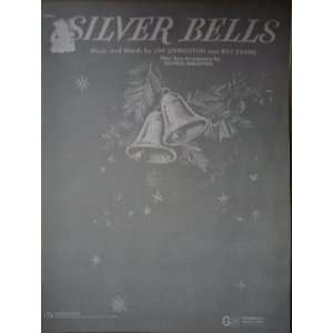  SILVER BELLS. Words and music by Jay Livingston and Ray 
