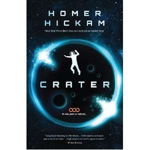  Crater (A Helium 3 Novel) [Hardcover] Homer Hickam Books