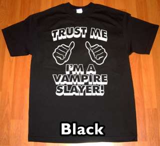 trust me im a VAMPIRE SLAYER MENS T Shirt vintage tee  