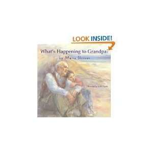  Whats Happening to Grandpa? by Maria Shriver and Sandra 