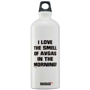  LOVE THE SMELL OF AV GAS IN T Sigg Water Bottle 1. Humor 