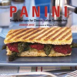  Panini: Simple Recipes for Classic Italian Sandwiches 