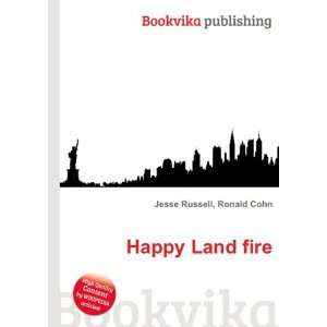  Happy Land fire Ronald Cohn Jesse Russell Books