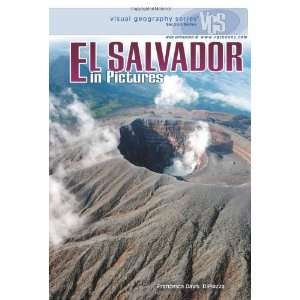 El Salvador in Pictures (Visual Geography (Twenty First 