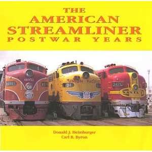 The American Streamliner, Post War Years   by D. J. Heimburger & C. R 