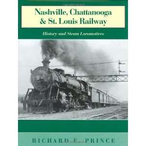  Nashville, Chattanooga & St. Louis Railway History and 