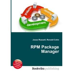  RPM Package Manager Ronald Cohn Jesse Russell Books