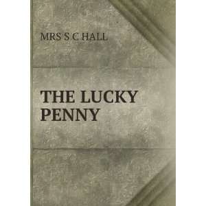  The Lucky Penny, and Other Tales Anna Maria Hall Books