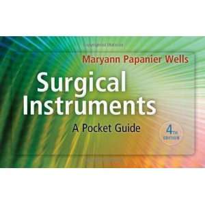  Surgical Instruments A Pocket Guide, 4e (Wells, Surgical 