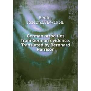  German atrocities from German evidence.Translated by 