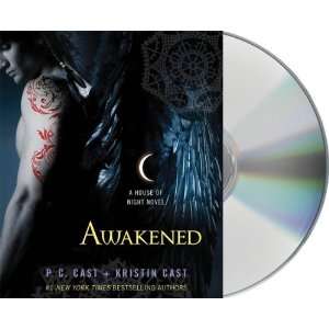  Awakened (House of Night Novels) [Audio CD] P. C. Cast 