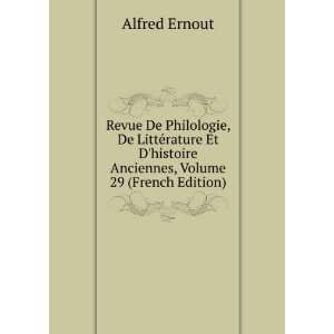  Revue De Philologie, De LittÃ©rature Et Dhistoire 