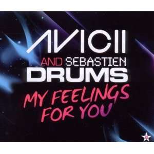 My Feelings for You Sebastien Avicii & Drums  Musik
