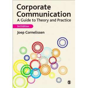Corporate Communication A Guide to Theory and Practice  
