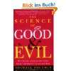 The Science of Good and Evil: Why People Cheat, Gossip, Care, Share 