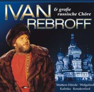 Ivan Rebroff & Russische Chöre   CD NEU   Wolgalied  