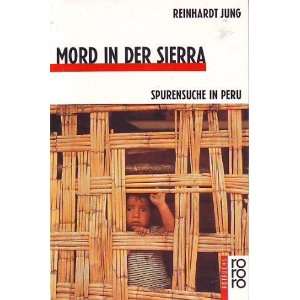   in der Sierra. Spurensuche in Peru  Reinhardt Jung Bücher