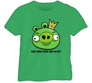 What Would Angry Birds Green King Pig Do T Shirt  