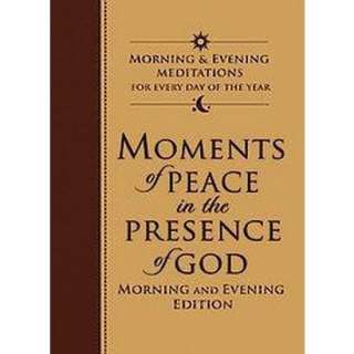 Moments of Peace in the Presence of God (Gift) (Hardcover).Opens in a 