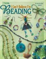 CANT BELIEVE IM BEADING Beaded Jewelry Wire Book  