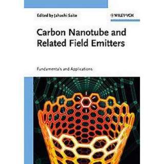 Carbon Nanotube and Related Field Emitters (Hardcover).Opens in a new 