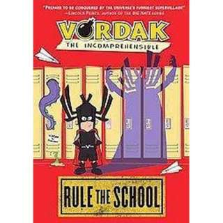Vordak the Incomprehensible Rule the School (Hardcover).Opens in a 