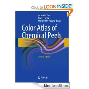 Color Atlas of Chemical Peels Antonella Tosti, Pearl E. Grimes, Maria 