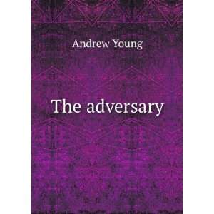  The adversary Andrew Young Books