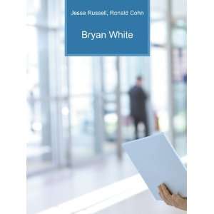 Bryan White [Paperback]