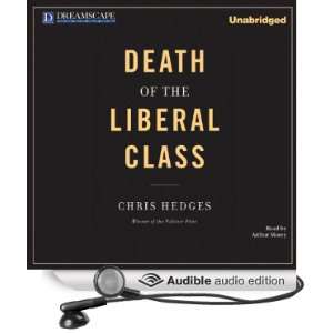   Class (Audible Audio Edition) Chris Hedges, Arthur Morey Books