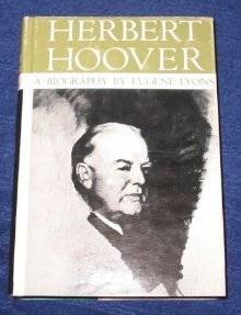 11. Herbert Hoover  a biography by Eugene Lyons