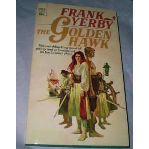  Golden Hawk Frank Yerby Books