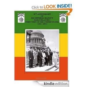 50th Anniversary of His Imperial Majesty Haile Selassie I: First Visit 