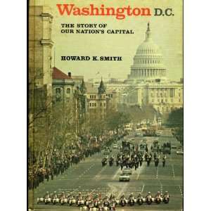    Washington DC the Story of Our Nations C Howard K Smith Books