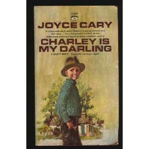  CHARLEY IS MY DARLING Joyce Cary Books