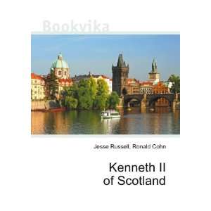  Kenneth II of Scotland Ronald Cohn Jesse Russell Books
