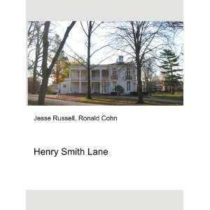  Henry Smith Lane: Ronald Cohn Jesse Russell: Books