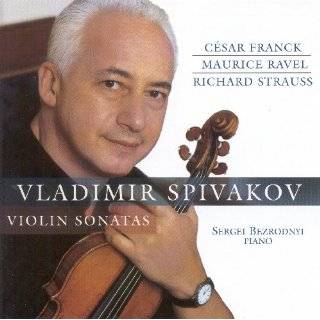 Franck, Ravel, R. Strauss Violin Sonatas by Cesar Franck, Maurice 