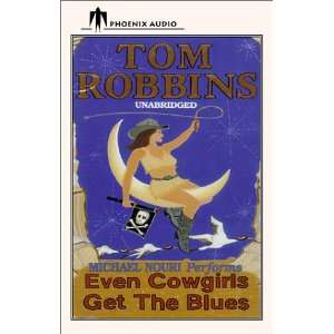   Get the Blues (9781590400531) Tom Robbins, Michael Nouri Books