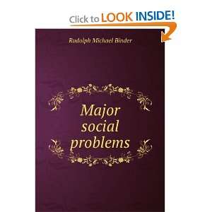  Major social problems Rudolph Michael Binder Books