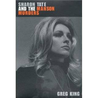 Sharon Tate and the Manson Murders by Greg King ( Hardcover   May 1 
