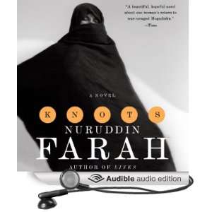  Knots (Audible Audio Edition) Nuruddin Farah, Robin Miles Books