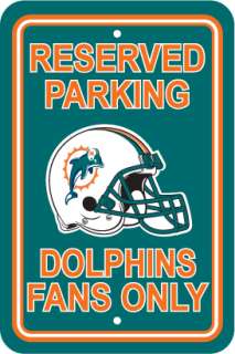Miami Dolphins Fan Only Parking Sign 12X18 NFL 023245902335  