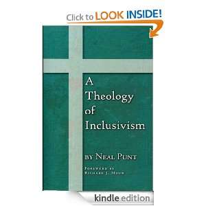 Theology of Inclusivism Neal Punt, Dr. Richard J. Mouw  