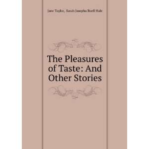  Taste And Other Stories Sarah Josepha Buell Hale Jane Taylor Books