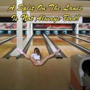 SHIRT Bowling Splits Arent Bad Girl Bra Undies A 3007  
