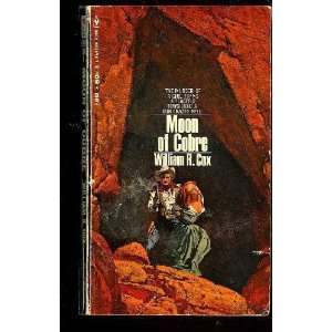  Moon of Cobre William R. Cox Books