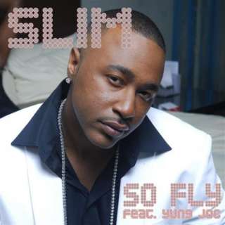  So Fly (Album Version) [feat. Yung Joc] Slim